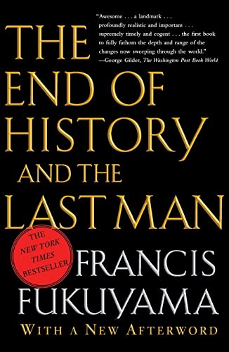The End of History and the Last Man: Wit a New Afterword
